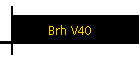 Brh V40