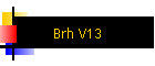 Brh V13