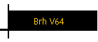 Brh V64