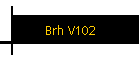 Brh V102