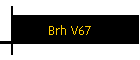 Brh V67
