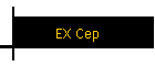 EX Cep