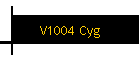 V1004 Cyg